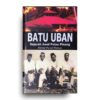Batu Uban: Sejarah Awal Pulau Pinang Batu Uban Sejarah Awal Pulau Pinang
