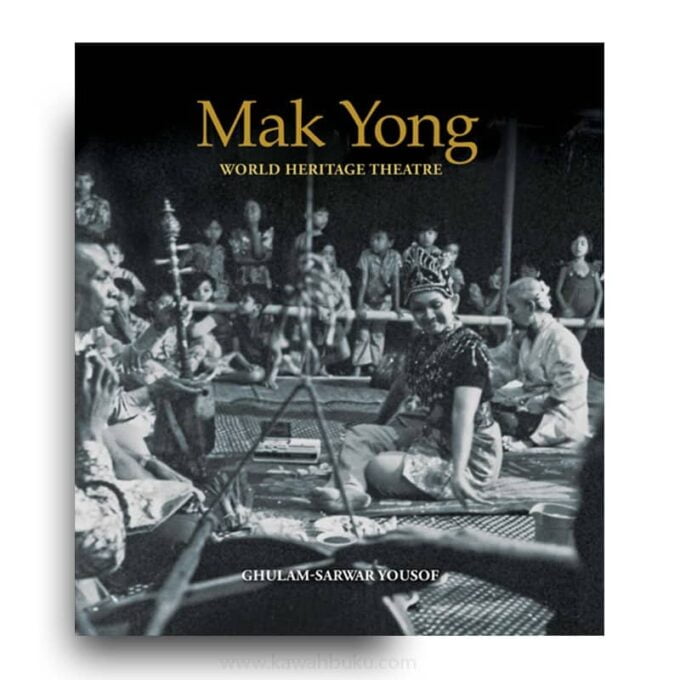 Mak Yong: World Heritage Theatre