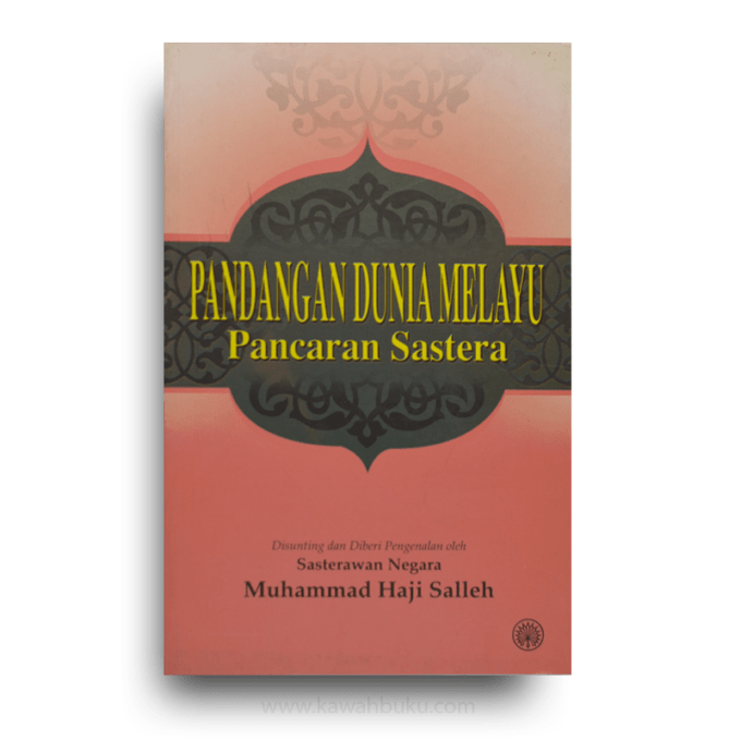 Pandangan Dunia Melayu Pancaran Sastera Pandangan Dunia Melayu Pancaran Sastera