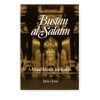 Bustan al-Salatin: A Malay Mirror for Rulers Bustan al-Salatin: A Malay Mirror for Rulers