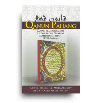 Qanun Pahang: Zaman Pemerintahan Sultan Abdul Ghaffar Mahyuddin Shah (1592-1614M)