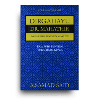 Dirgahayu Dr. Mahathir dan kepada Pemimpin yang itu