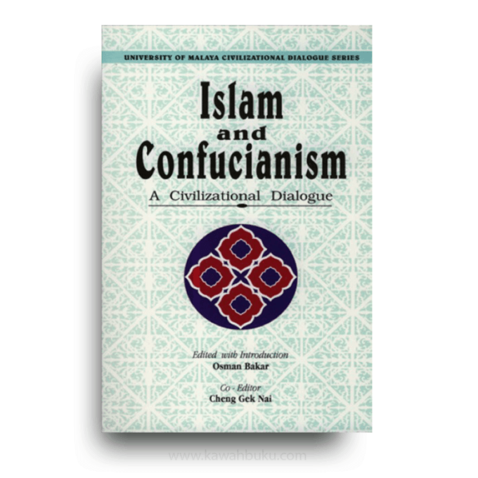 Islam and Confucianism: A Civilizational Dialogue Islam and Confucianism: A Civilizational Dialogue