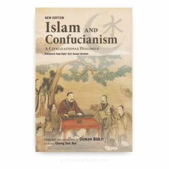 Islam and Confucianism: A Civilizational Dialogue (New Edition)