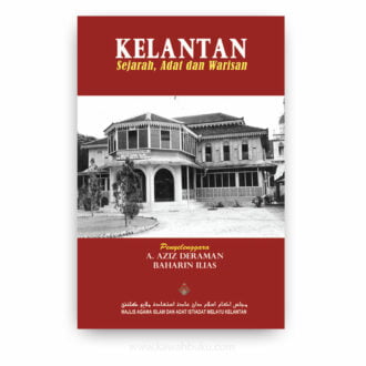 Kelantan: Sejarah, Adat dan Warisan