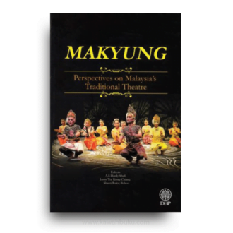 Makyung: Perspectives on Malaysia's Traditional Theatre