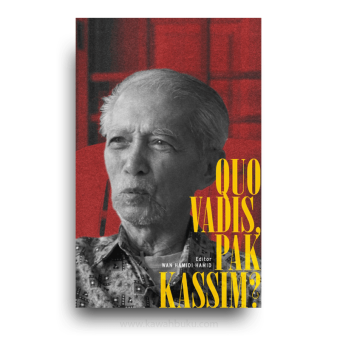 Quo Vadis, Pak Kassim? Quo Vadis, Pak Kassim?