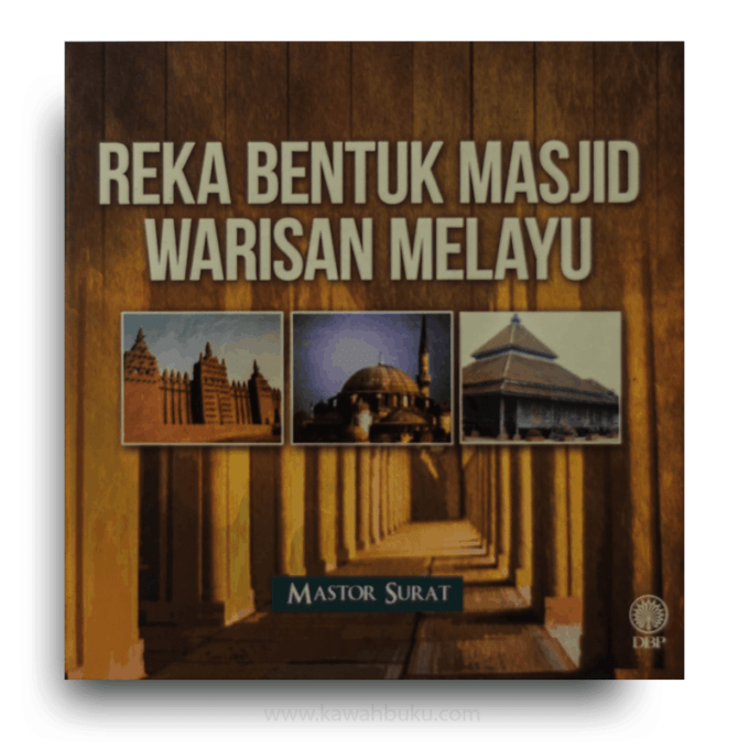 Reka Bentuk Masjid Warisan Melayu Reka Bentuk Masjid Warisan Melayu