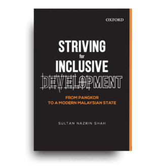 Striving for Inclusive Development: From Pangkor to a Modern Malaysian State