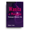 Wanita di Malaysia: Perjuangan Menuntut Hak