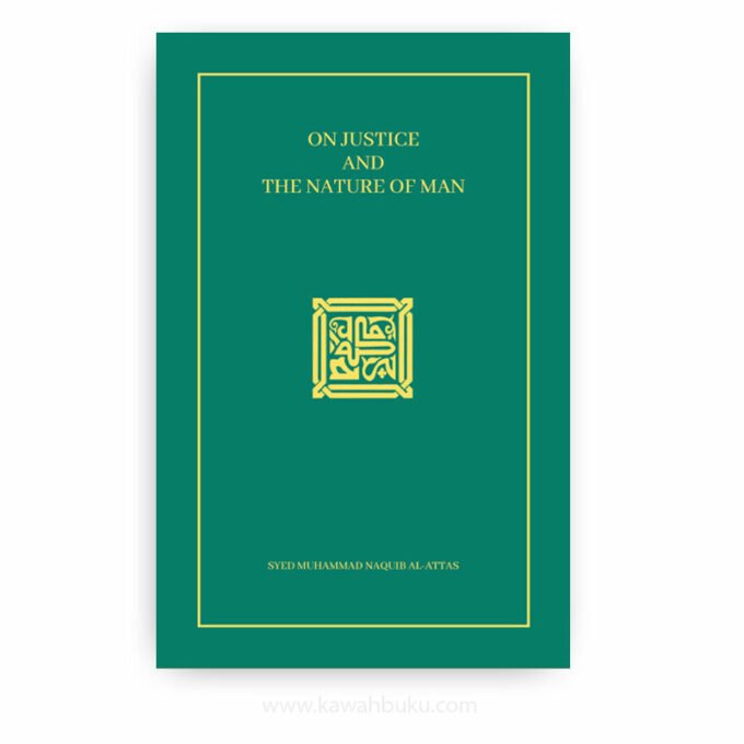 On Justice and the Nature of Man: A Commentary on Sūrah al-Nisā’ (4):58 and Sūrah al-Mu’minūn (23):12-14 On Justice and the Nature of Man: A Commentary on Sūrah al-Nisā’ (4):58 and Sūrah al-Mu’minūn (23):12-14