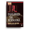 Pahlawan Tak Bernama Pahlawan Tak Bernama
