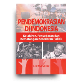 Pendemokrasian di Indonesia: Kelahiran, Penyebaran dan Kematangan Kesedaran Politik
