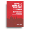 Sejarah Pemikiran Pandang ke Timur: Kepentingan Jepun dalam Pembangunan Sosioekonomi Malaysia (1906-1980) Sejarah Pemikiran Pandang ke Timur: Kepentingan Jepun dalam Pembangunan Sosioekonomi Malaysia (1906-1980)