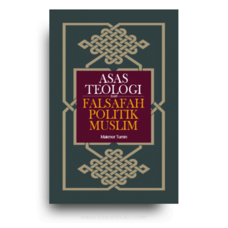 Asas Teologi dan Falsafah Politik Muslim