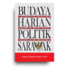 Budaya Harian Politik Sarawak