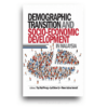 Demographic Transition and Socio-Economic Development in Malaysia Demographic Transition and Socio-Economic Development in Malaysia