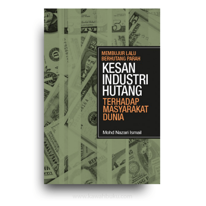 Membujur Lalu Berhutang Parah: Kesan Industri Hutang Terhadap Masyarakat Dunia