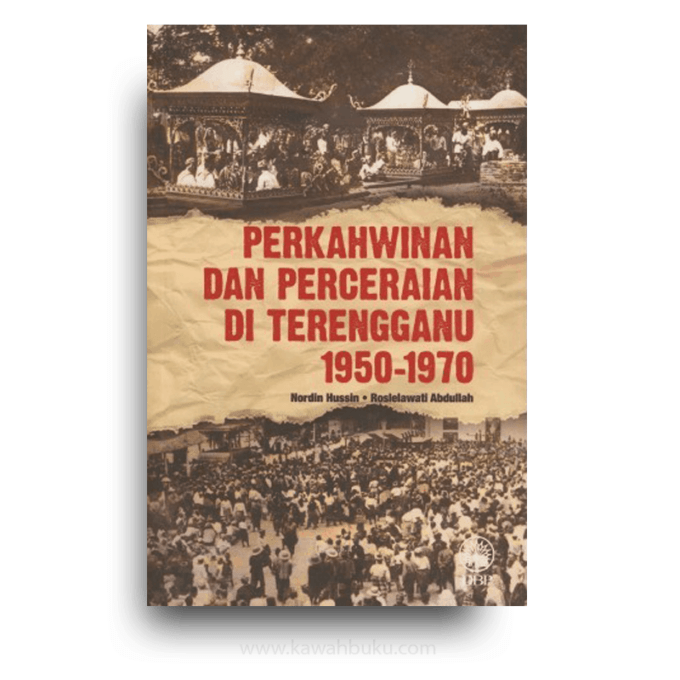 Perkahwinan dan Perceraian di Terengganu 1950-1970