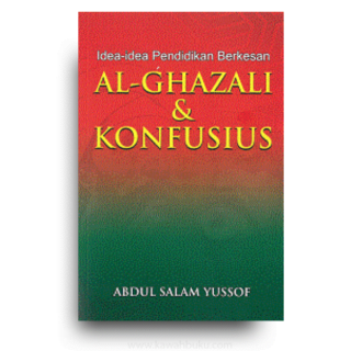 Idea-Idea Pendidikan Berkesan al-Ghazali dan Konfusius