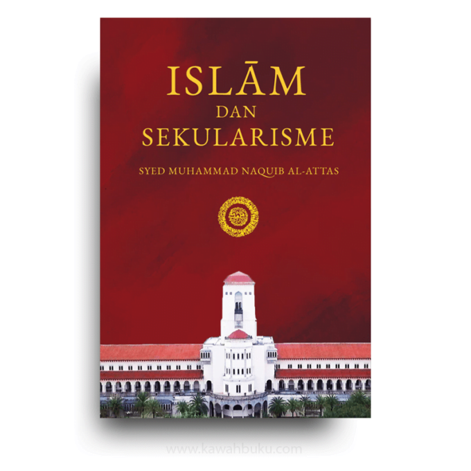 Islām dan Sekularisme Islām dan Sekularisme