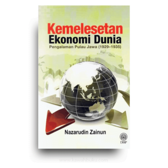 Kemelesetan Ekonomi Dunia: Pengalaman Pulau Jawa (1929-1935)