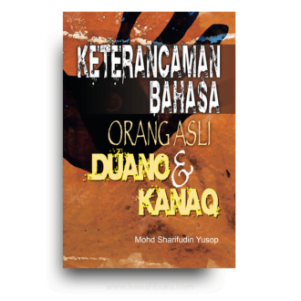 Keterancaman Bahasa Orang Asli Duano dan Kanaq