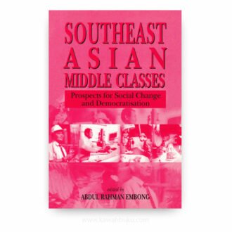 Southeast Asian Middle Classes: Prospects for Social Change and Democratisation