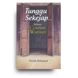 Tunggu Sekejap... dalam Coretan Warisan