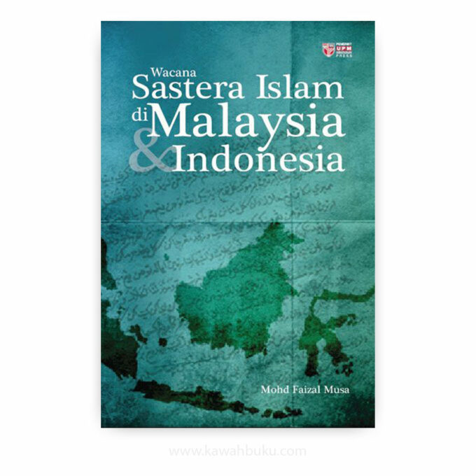 Wacana Sastera Islam di Malaysia dan Indonesia