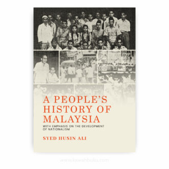 A People's History of Malaysia: With Emphasis on the Development of Nationalism