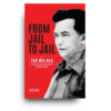 From Jail to Jail, Volume I: The Political Autobiography of Tan Malaka