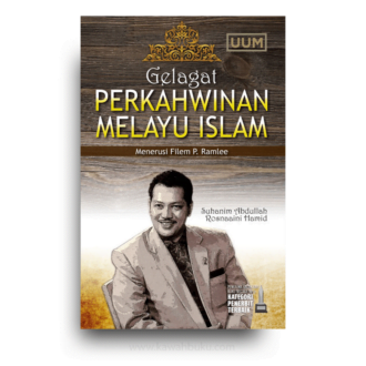 Gelagat Perkahwinan Melayu Islam Menerusi Filem P. Ramlee