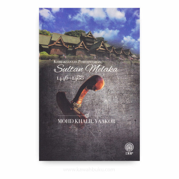 Kebijaksanaan Pemerintahan Sultan Melaka, 1446-1488
