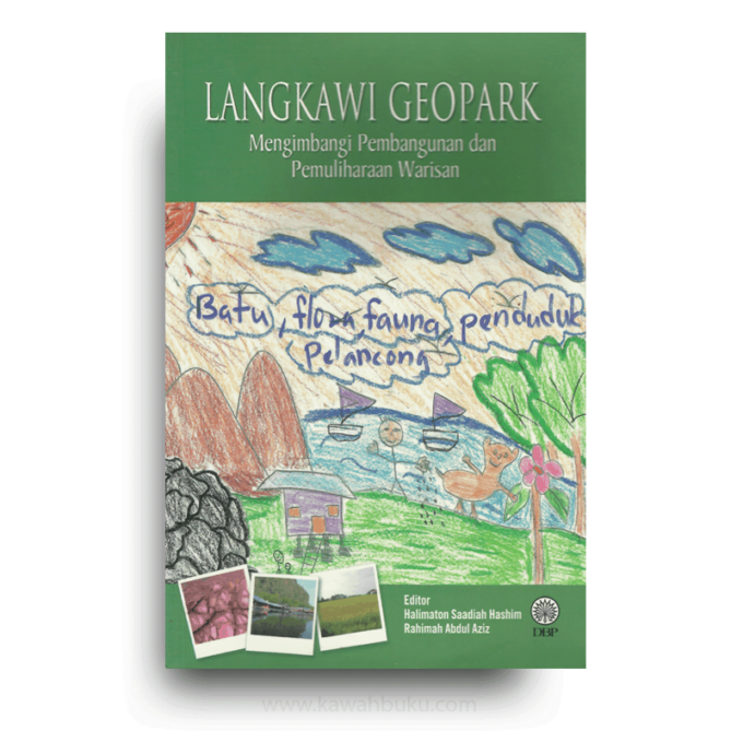 Langkawi Geopark: Mengimbangi Pembangunan dan Pemuliharaan Warisan Langkawi Geopark: Mengimbangi Pembangunan dan Pemuliharaan Warisan