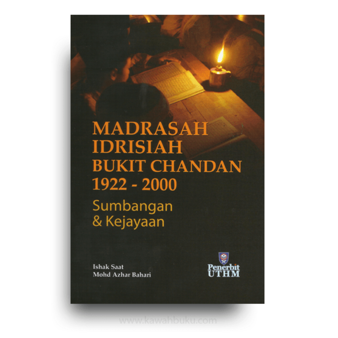 Madrasah Idrisiah Bukit Chandan, 1922-2000: Sumbangan dan Kejayaan Madrasah Idrisiah Bukit Chandan, 1922-2000: Sumbangan dan Kejayaan