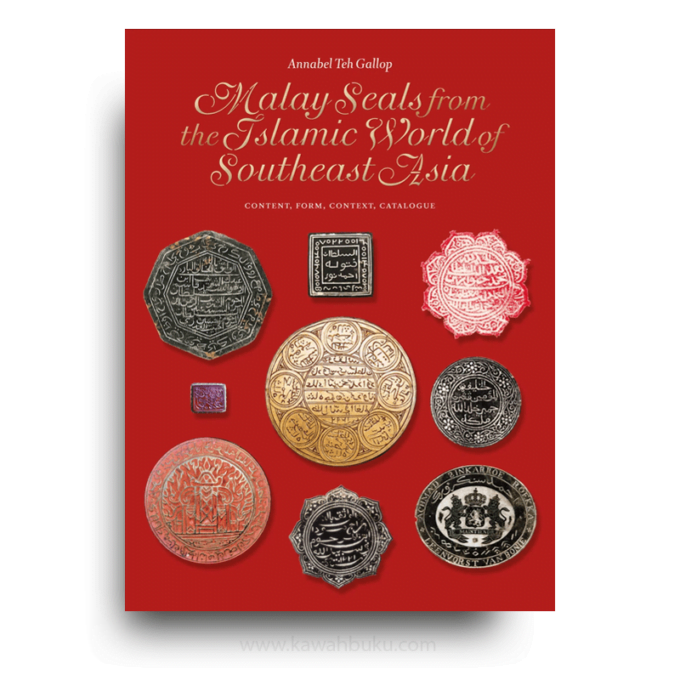 Malay Seals from the Islamic World of Southeast Asia: Content, Form, Context, Catalogue