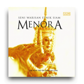 Menora: Seni Warisan Etnik Siam