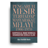 Pengaruh Mesir Terhadap Masyarakat Melayu 1906-1970: Daripada Al-Imam Sehingga Kebangkitan Semula Islam