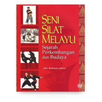 Seni Silat Melayu: Sejarah Perkembangan dan Budaya