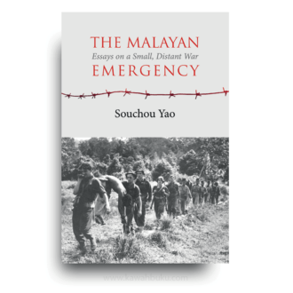 The Malayan Emergency: Essays on a Small, Distant War