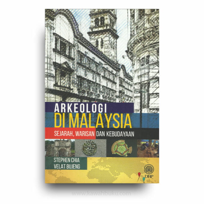 Arkeologi di Malaysia: Sejarah, Warisan dan Kebudayaan