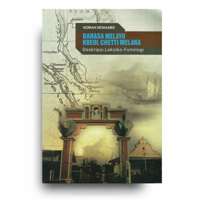 Bahasa Melayu Kreol Chetti Melaka: Deskripsi Leksiko-Fonologi
