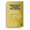 Bahasa Melayu di Daratan Asia Tenggara: Pendekatan Sejarah dan Geolinguistik Bahasa Melayu di Daratan Asia Tenggara: Pendekatan Sejarah dan Geolinguistik