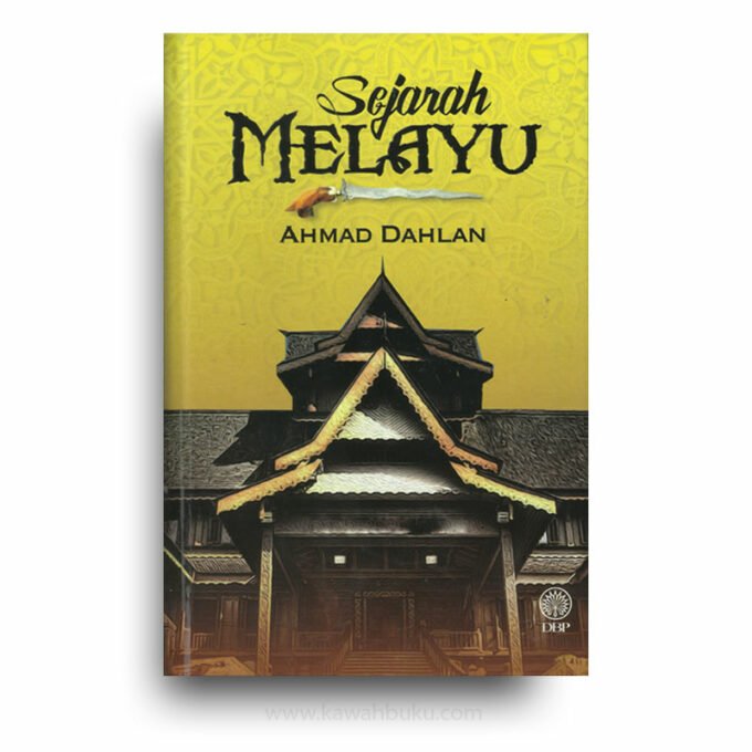 Sejarah Melayu (Karya Alternatif Sejarah Peradaban Melayu di Nusantara) Sejarah Melayu (Karya Alternatif Sejarah Peradaban Melayu di Nusantara)