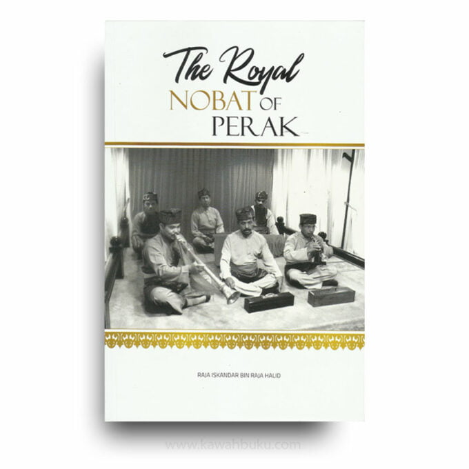 The Royal Nobat of Perak