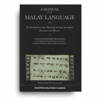 A Manual of the Malay Language with an Introductory Sketch of the Sanskrit Element in Malay