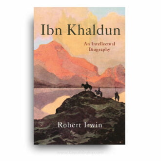 Ibn Khaldun: An Intellectual Biography