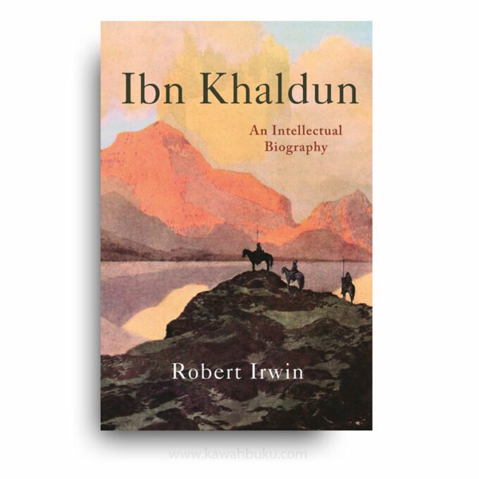 Ibn Khaldun: An Intellectual Biography