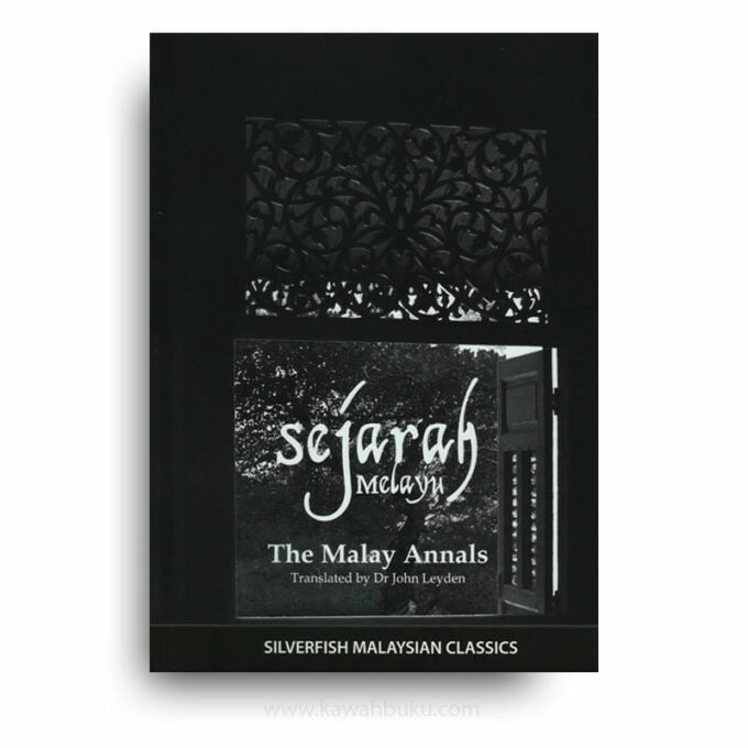 Sejarah Melayu: The Malay Annals